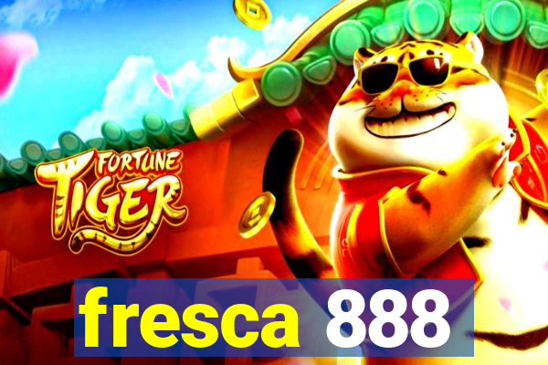 fresca 888